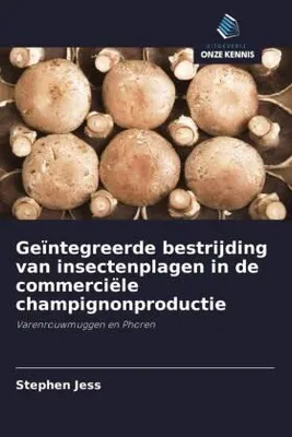 Produktbild von Geïntegreerde bestrijding van insectenplagen in de commerciële champignonproductie
