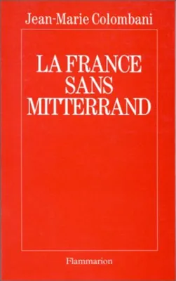 Image de La France sans Mitterrand