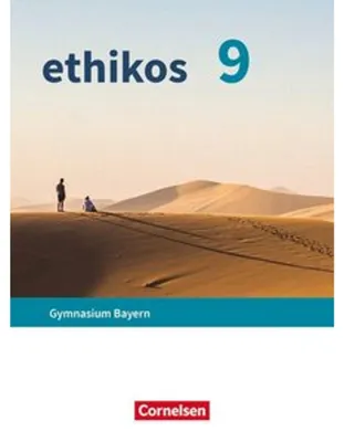 Produktbild von Ethikos - Arbeitsbuch für den Ethikunterricht - Gymnasium Bayern - 9. Jahrgangsstufe