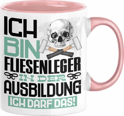 Produktbild von Fliesenleger Ausbildung Tasse Geschenk Ich Bin Fliesenleger In Der Ausbildung Ich Darf Das Geschenkidee Spruch (Rosa)
