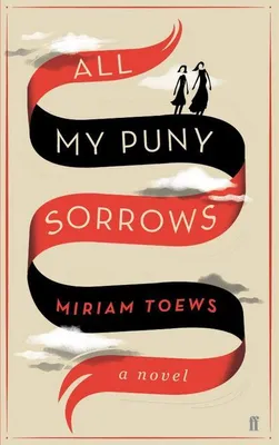 Produktbild von Toews, M: All My Puny Sorrows