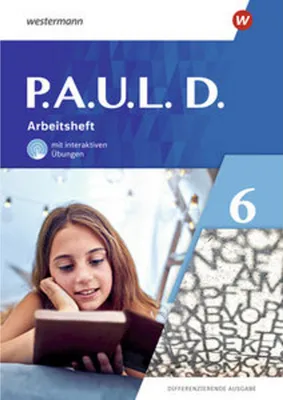 Image de P.A.U.L. D. (Paul) 6. Arbeitsheft mit interaktiven Übungen. Differenzierende Ausgabe