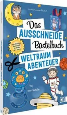 Produktbild von Das Ausschneide-Bastelbuch - Weltraumabenteuer