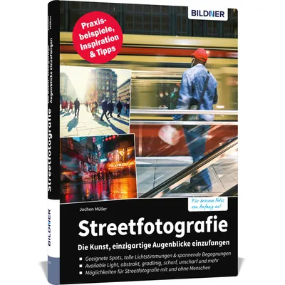 Produktbild von Streetfotografie - Die Kunst, einzigartige Augenblicke einzufangen