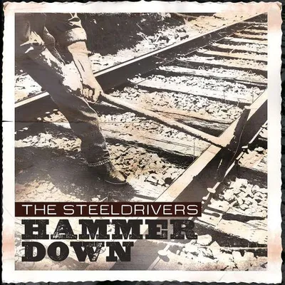 Obrázek produktu pro The SteelDrivers: Hammer Down -   - (CD / Titel: H-P)