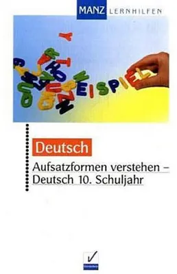 Produktbild von Aufsatzformen verstehen - Deutsch. 10. Schuljahr
