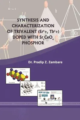 Produktbild von "Synthesis And Characterization Of Trivalent (Er3+, Tb3+) Doped With Sr2Ceo4 Phosphor"