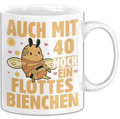 Produktbild von 40. Geburtstag Tasse Geschenk Frauen Mutter Lustig Auch mit 40 Noch Ein Flottes Bienchen Kaffee-Becher (Weiß)