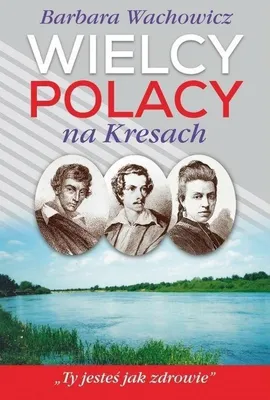Productafbeelding van Wielcy Polacy na Kresach