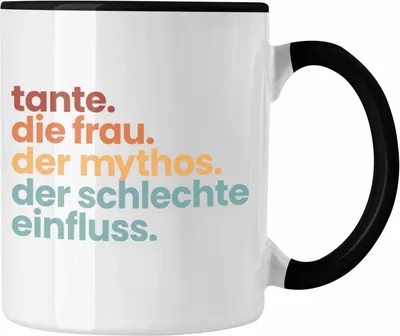 Produktbild von Trendation - Tante Frau Mythos Schlechter Einfluss Geschenk Tasse Geschenkidee Beste Tante Kaffeetasse (Schwarz)