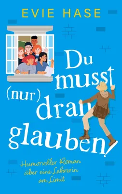 Produktbild von Du musst (nur) dran glauben!