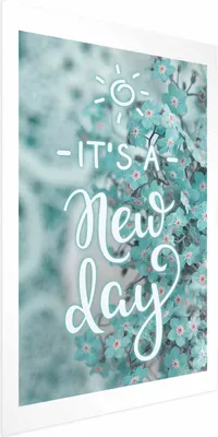 Produktbild von Posterpapier Poster - It's a New Day 29.7x42 cm Text m-C-0301-ao-a