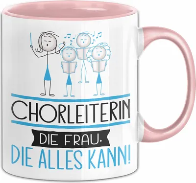 Produktbild von Chorleiterin Geschenk Tasse Becher Die Frau Die Allen Kann Geschenkidee für eine Chorleiterin Lustig (Rosa)