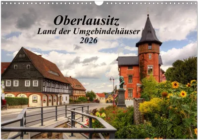 Produktbild von Oberlausitz - Land der Umgebindehäuser (Wandkalender 2026 DIN A3 quer), CALVENDO Monatskalender