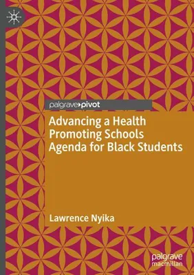 Zdjęcie produktu dla Advancing a Health Promoting Schools Agenda for Black Students