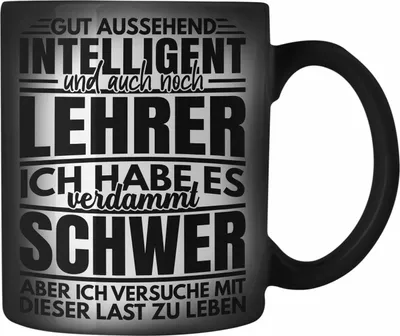 Produktbild von Trendation - Lustiger Spruch Lehrer Farbwechsel Zauber-Tasse Geschenk Abschied Abschiedsheschenk Lehrer Abi Abitur Spruch (Schwarz)