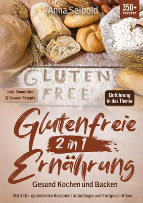 Produktbild von Glutenfreie Ernährung 2 in 1 - Gesund Kochen und Backen