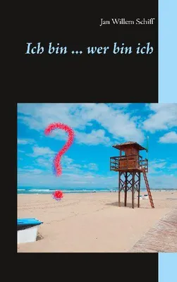 Produktbild von Ich bin ... wer bin ich