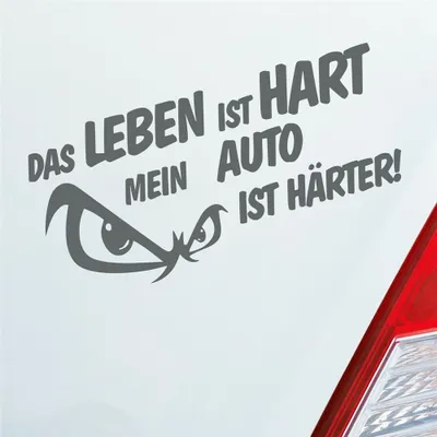 Produktbild von Auto Aufkleber Das Leben ist Hart mein Auto ist härter! 19x9,5 cm Grau Sticker Heckscheibenaufkleber