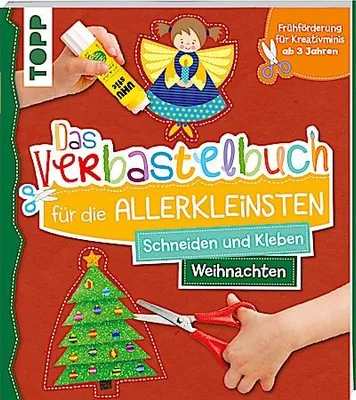 Produktbild von Das Verbastelbuch für die Allerkleinsten Schneiden und Kleben Weihnachten