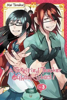 Obrázek produktu pro A Terrified Teacher at Ghoul School!, Vol. 3
