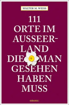 Produktbild von 111 Orte im Ausseerland, die man gesehen haben muss