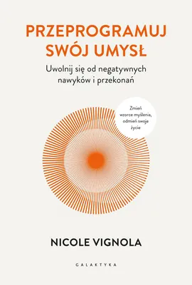 Immagine prodotto di Przeprogramuj swój umysł. Uwolnij się od negatywnych nawyków i przekonań