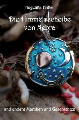 Produktbild von Die Himmelsscheibe von Nebra