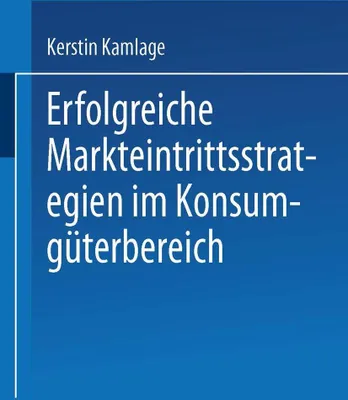 Produktbild von Erfolgreiche Markteintrittsstrategien im Konsumgüterbereich