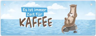 Produktbild von Otter Metallschild mit Spruch Es ist immer Zeit für Kaffee