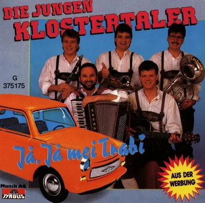 Obrázok produktu pre Die Jungen Klostertaler: Ja,Ja Mei Trabi - - (CD / J)