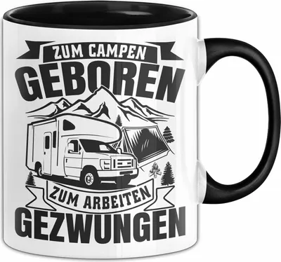 Produktbild von Wohnmobil Tasse Geschenk Zum Campen Geboren Arbeiten Gezwungen Camping (Schwarz)