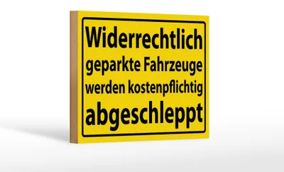 Produktbild von Holzschild Hinweis 18x12cm Widerrechtlich geparkte Fahrzeuge