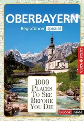 Produktbild von Reiseführer Oberbayern. Regioführer inklusive Ebook. Ausflugsziele, Sehenswürdigkeiten, Restaurants & Hotels uvm.