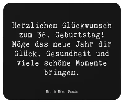 Produktbild von Mr. & Mrs. Panda Mauspad Spruch 36. Geburtstag Glückwünsche - Schwarz - Geschenk, Herzlichen Glückwunsch, unvergesslich, mousematte, computermatte, Happy Birthday, Feiern