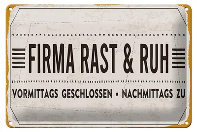 Produktbild von Blechschild Spruch 30x20cm Firma Rast & Ruh Nachmittags zu