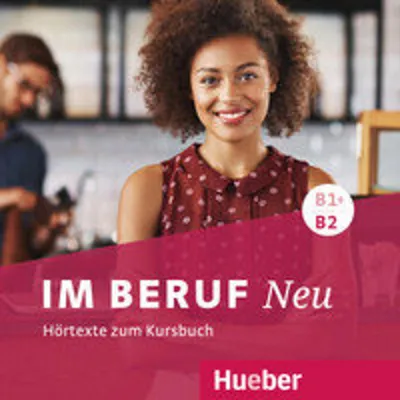 Produktbild von Im Beruf NEU B1+/B2 - Hörtexte zum Kursbuch