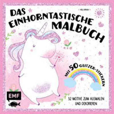 Obrázek produktu pro Das einhorntastische Malbuch: Ausmalbuch Einhorn mit 50 Glitzer-Stickern