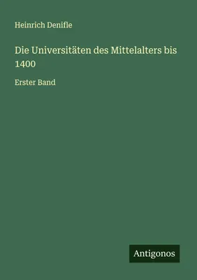 Produktbild von Die Universitäten des Mittelalters bis 1400