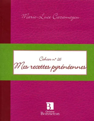 Image de Mes recettes pyrénéennes