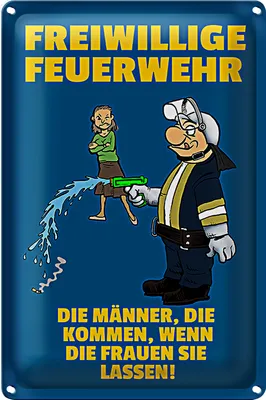 Produktbild von Blechschild Spruch 18x12cm Freiwillige Feuerwehr Männer