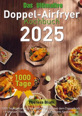 Produktbild von Das Ultimative Doppel-Airfryer Kochbuch 2025