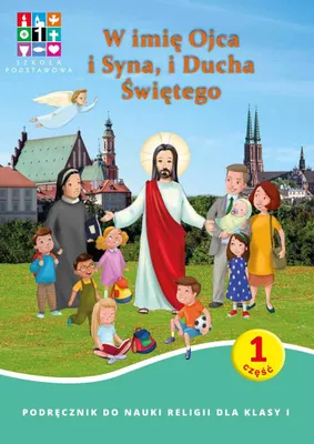 Zdjęcie produktu dla Katechizm SP 1 W imię Ojca i Syna i Ducha Świętego - praca zbiorowa