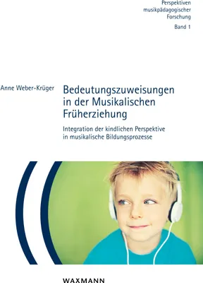 Produktbild von Bedeutungszuweisungen in der Musikalischen Früherziehung