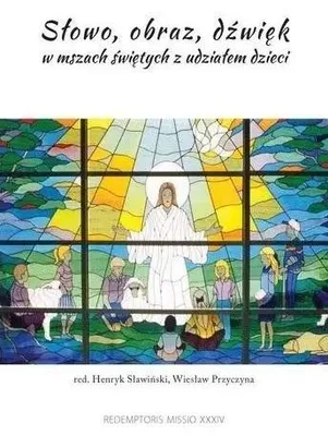 Produktbild von Słowo, obraz, dźwięk w mszach świętych... - praca zbiorowa