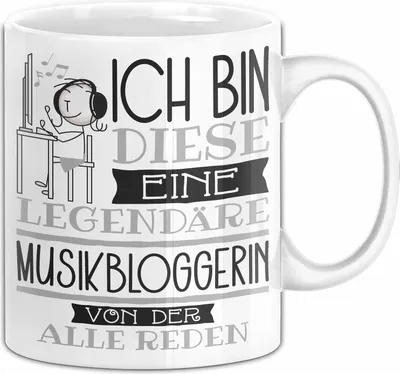 Produktbild von Musikbloggerin Tasse Geschenk Ich Bin Diese Eine Legendäre Musikbloggerin Von Der Alle Reden Geschenkidee Geburtstag Weihnachten (Weiß)
