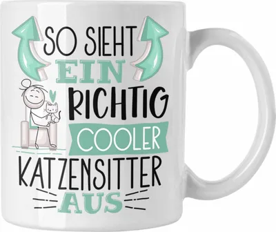 Produktbild von Trendation - Katzensitter Tasse So Sieht Ein Richtig Cooler Katzensitter Aus Geschenk Lustiger Spruch Geschenkidee (Weiß)