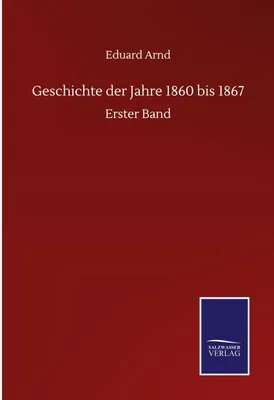 Produktbild von Geschichte der Jahre 1860 bis 1867