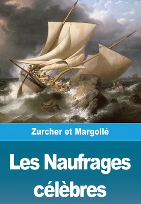 Produktbild von Les Naufrages célèbres