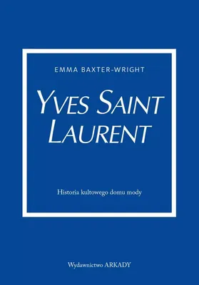 Immagine prodotto di Yves Saint Laurent Historia kultowego domu mody